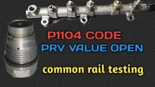 COMMON RAIL KESE CHECK KRE  P1104 CODE PRV VALUE OPEN