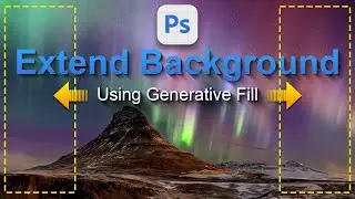 How to Extend Background Using Generative Fill in Photoshop Beta