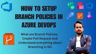 What are branch policies? | What is branching policy in Azure DevOps? | Ado branch policy