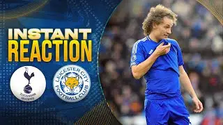 Spurs 1-2 Leicester City Instant Match Reaction