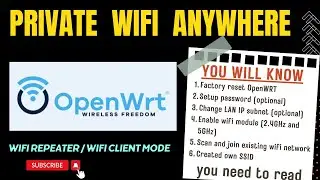 [2025] Private WIFI | How to Set Up OpenWRT as a WiFi Client and Repeater | Step-by-Step Guide