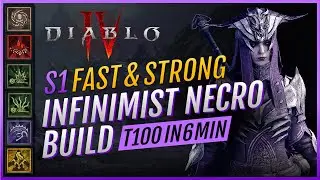 Diablo 4 S2 ready | FAST&FUN Infinimist Necromancer Build | T100 6min INVULNERABLE + ENDGAME Guide