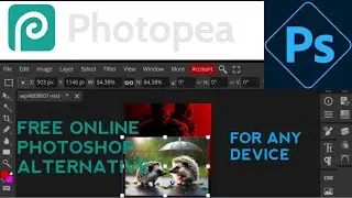 HOW TO USE PHOTOPEA - THE BEST ONLINE FREE PHOTOSHOP ALTERNATIVE FOR ALMOST ANY DEVICE