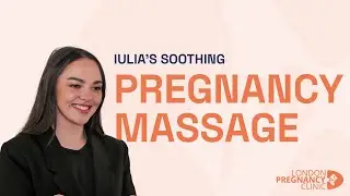 Soothing Pregnancy Massage at London Pregnancy Clinic | Expert Care with Iulia Holosa