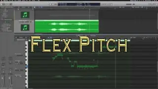 How To Use Logic Pro X: FLEX PITCH