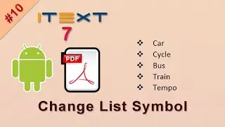 Change List Symbol | List tutorial | iText 7 Android and Java Tutorial | iText PDF Tutorial