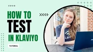 How To Send Tests In Klaviyo (Flows & Campaigns!)