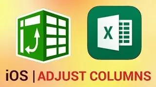 How to Adjust Columns, Rows and Text in Excel for iPad