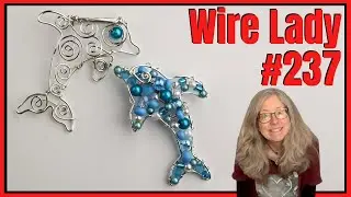 Making Dolphin Brooches // Wire Lady TV Ep 237 Livestream Replay