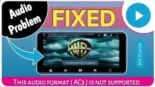 This audio format EAC3 is not supported | Cant play video- Video codec not supported MX Player 2023