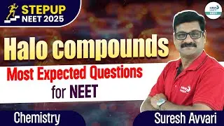 Most Expected Questions for NEET : Halo Compounds || #NEET2025StepUp || @InfinityLearn_NEET