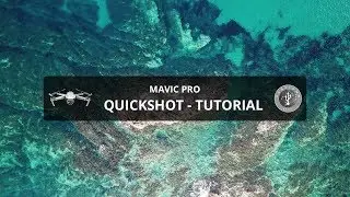 Mavic Pro Platinum - How to use QuickShot