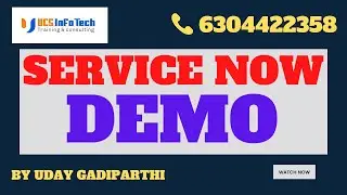 ServiceNow Training Demo explained in detail by Uday Gadiparthi .Contact us at 6304422358