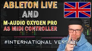 Ableton Live and M-Audio Oxygen Pro as a MIDI Controller