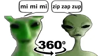 Alien Speaking Meme 360º