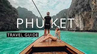 Phuket Thailand Travel Guide - Best Beaches, Street Food..