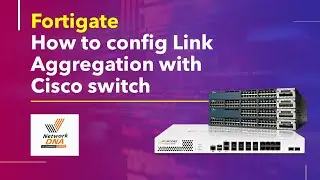 Fortigate Firewall - How to config Link Aggregation and the cisco switch commands are included.