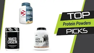 The Best Protein Powders in 2022 [Top 3 Picks]