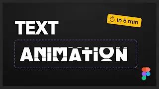 Designing Text Animations in Figma | Beginners Tutorial