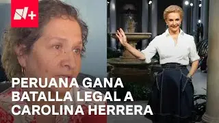 Empresaria peruana gana batalla legal contra la famosa diseñadora Carolina Herrera - Despierta