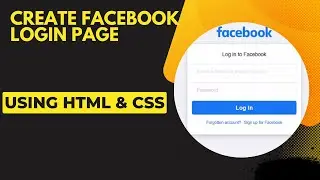 How to create Facebook login page using HTML CSS| Step-by-Step Tutorial