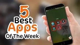 5 BEST APPS OF THE WEEK - 2019