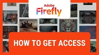 Adobe Firefly: How To Get Access (Free)