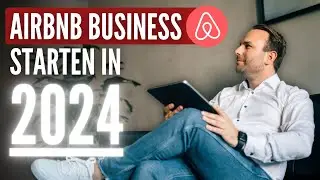 So startest du 2024 nebenberuflich dein Airbnb-Business!