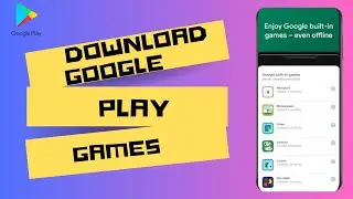 How to Download Google Play Games in Android?