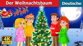 Der Weihnachtsbaum | The Christmas Tree in German | Deutsche Märchen | @GermanFairyTales