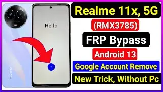 realme 11x 5g frp bypass android 13 | new method | realme (rmx3785) google account bypass | 100% ok