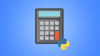 Lets Build: Python Calculator - Operations