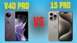 Vivo V40 Pro vs Apple iPhone 15 Pro