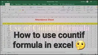 count if function in excel | count if formula | attendance sheet | how to count attendance