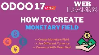 Creating a Monetary Field in Odoo 17 Development Tutorial