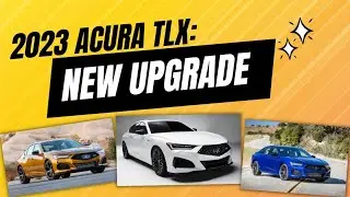2023 Acura TLX: What's New Upgrade?