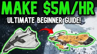 $5M/Hr ULTIMATE BEGGINNER GUIDE FOR STAR CITIZEN 3.24.1! BEST MONEY METHOD *EASY* *Best Loop*