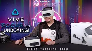 HTC Vive Focus Plus unboxing with Turbo Tortoise Tech powered by Evetech