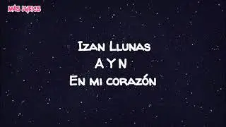 En Mi Corazón (Letra) - Adexe & Nau + Izan Llunas