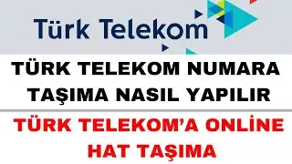 Türk Telekom Numara Taşıma Nasıl Yapılır - Türk Telekom Hat Taşıma