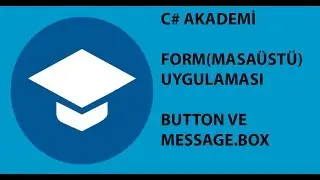 C# Akademi- Form Uygulaması