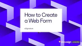 Docusign eSignature: How to Create a Web Form