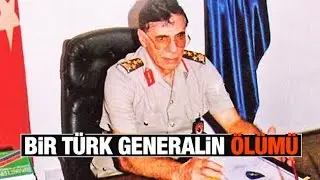 Aziz ÜSTEL   Bir Türk generalin ölümü!