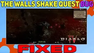 How to fix The Walls Shake Quest Bug in Diablo 4 | Diablo 4 Wall not Breaking after Duriel