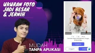 Cara Memperbesar Resolusi Foto & Meningkatkan Kualitasnya Tanpa Aplikasi