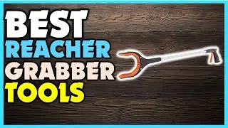 ✔️Top Best Reacher Grabber Tools | Best Reacher Grabber Tools Review