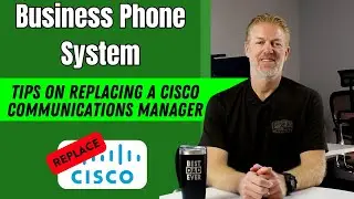 Tips on Replacing a Cisco Unified Communications Manager (CUCM) Phone System