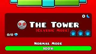 The Tower but Classic Mode (All Levels / All Coins) | Geometry Dash 2.2