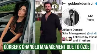 Gökberk demirci Changed Management due to Özge yagiz