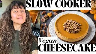 Slow Cooker VEGAN Pumpkin Cheesecake | EASY Fall Dessert Recipe 🎃🍰